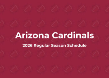 Arizona Cardinals Schedule 2026: Full Schedule, Dates, Times & TV Channels