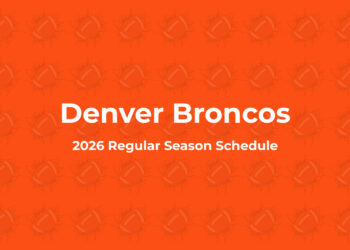 Denver Broncos Schedule 2026: Full Schedule, Dates, Times & TV Channels