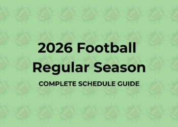 Football Regular Season 2026 Complete Schedule Guide