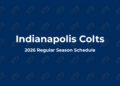 Indianapolis Colts Schedule 2026: Full Schedule, Dates, Times & TV Channels