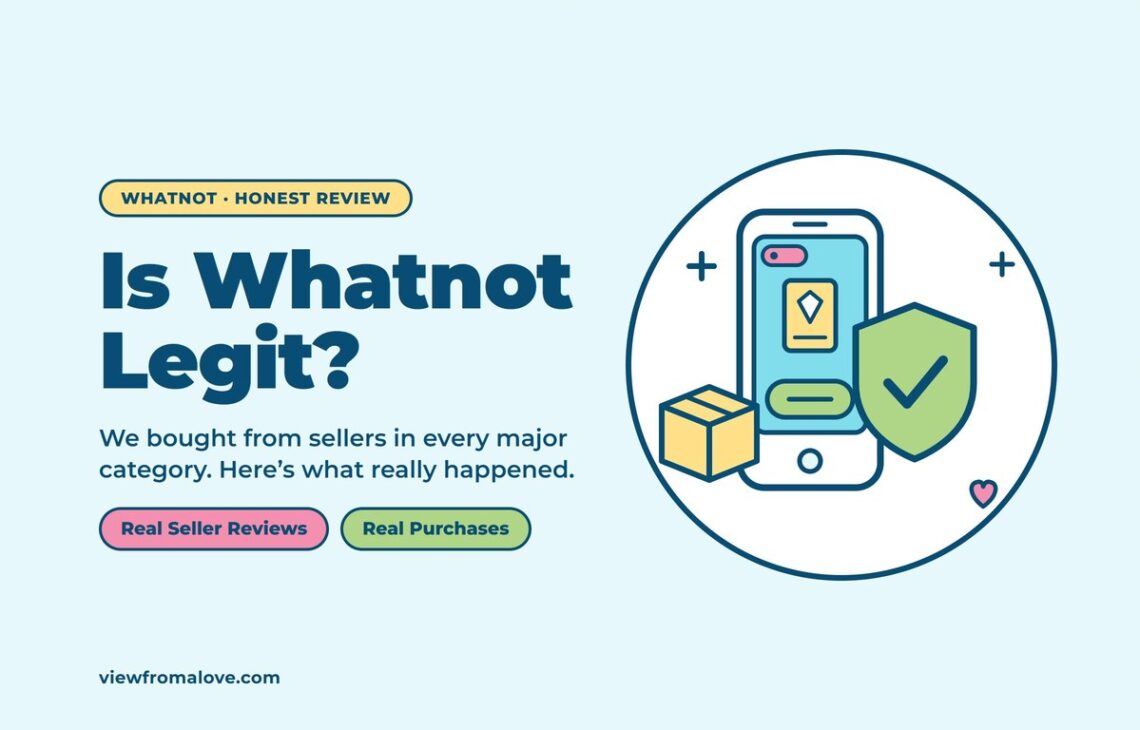 Is Whatnot Legit? Honest review graphic showing a phone with a Whatnot-style live auction, a green check-mark shield and a shipping box