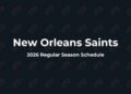New Orleans Saints Schedule 2026: Full Schedule, Dates, Times & TV Channels