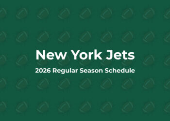 New York Jets Schedule 2026: Full Schedule, Dates, Times & TV Channels