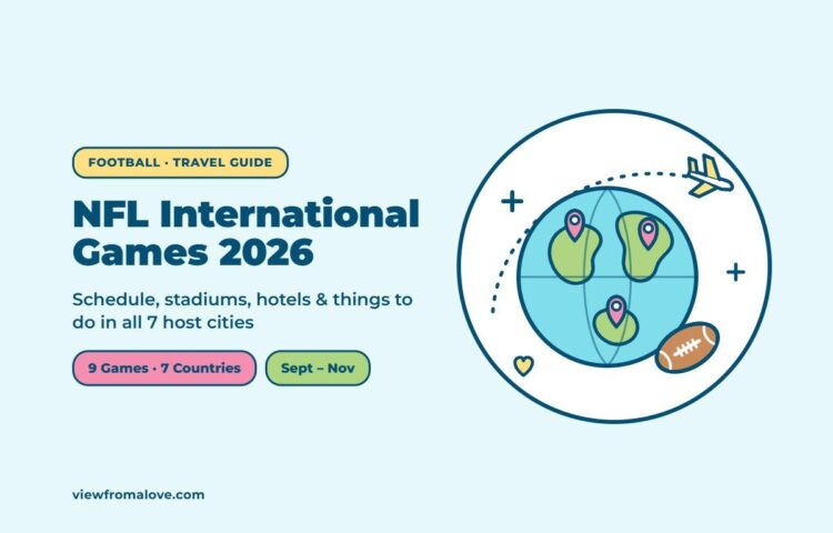 NFL International Games 2026 travel guide covering the schedule, stadiums, hotels and things to do in all 7 host cities