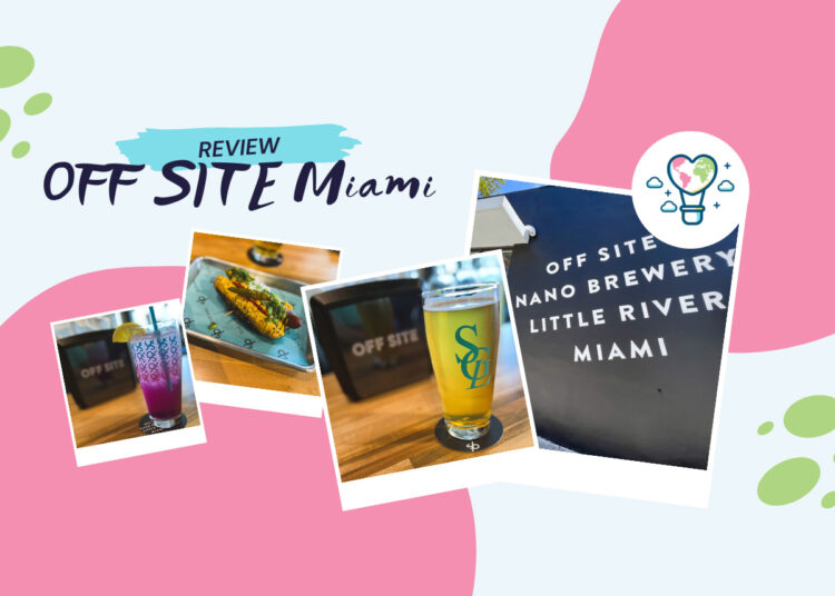 OFF SITE Miami (Review) | ViewFromALove