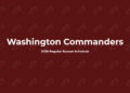 Washington Commanders Schedule 2026: Full Schedule, Dates, Times & TV Channels