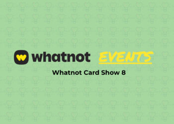 Whatnot Card Show 8 event banner featuring sports cards, Pokemon cards, giveaways and live sellers